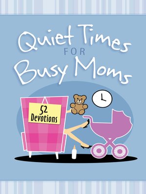 cover image of Quiet Times for Busy Moms